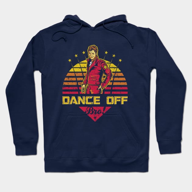 Dance Off Bro! (Distressed) Hoodie by Olipop